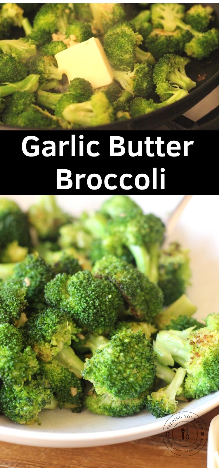 image of broccoli cooking with butter in a large skillet with the words garlic butter broccoli on the page