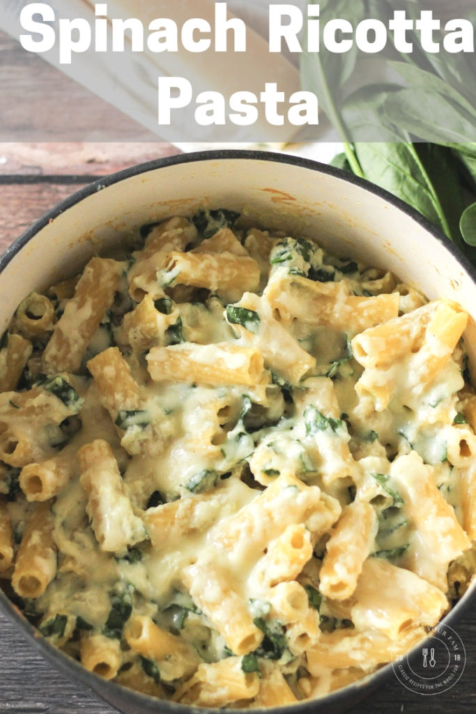 Easy Spinach Ricotta Pasta 30 Minute Meal Feeding Your Fam