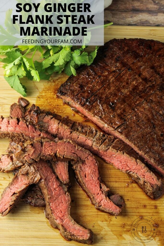 Delicious Soy Ginger Flank Steak Marinade - Feeding Your Fam