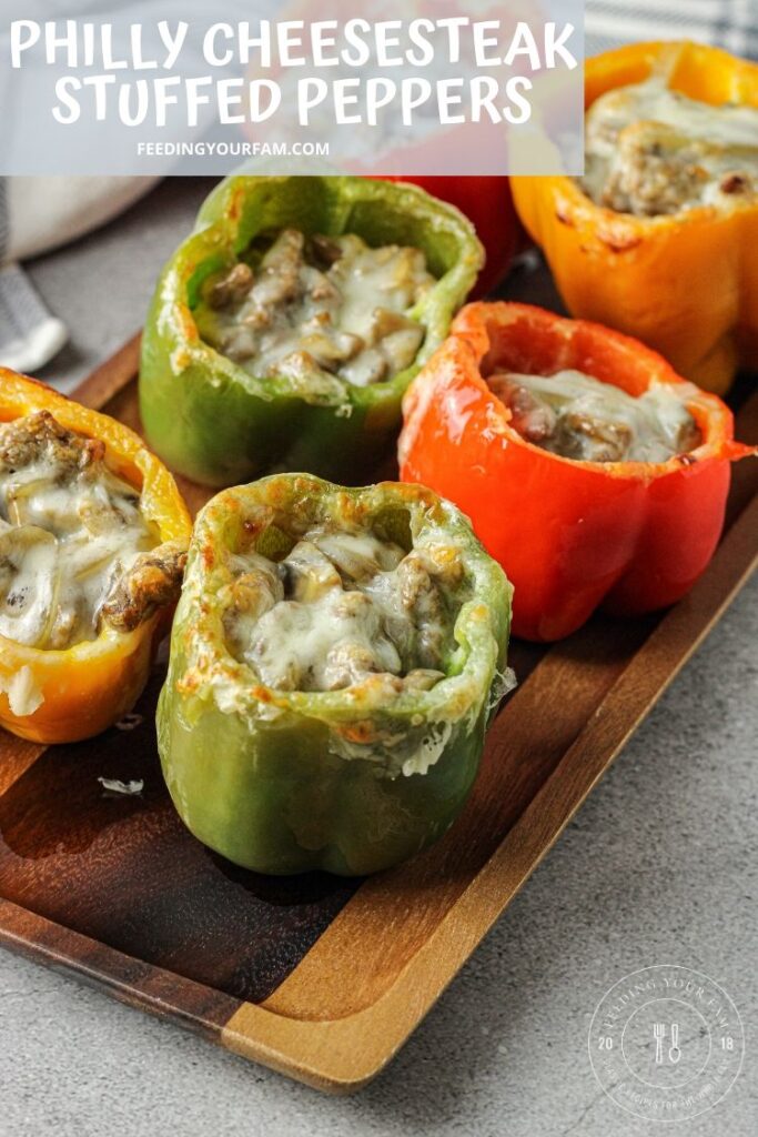 Philly Cheesesteak Stuffed Peppers - Feeding Your Fam