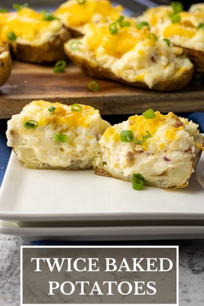 Easy Twice Baked Potatoes - Feeding Your Fam