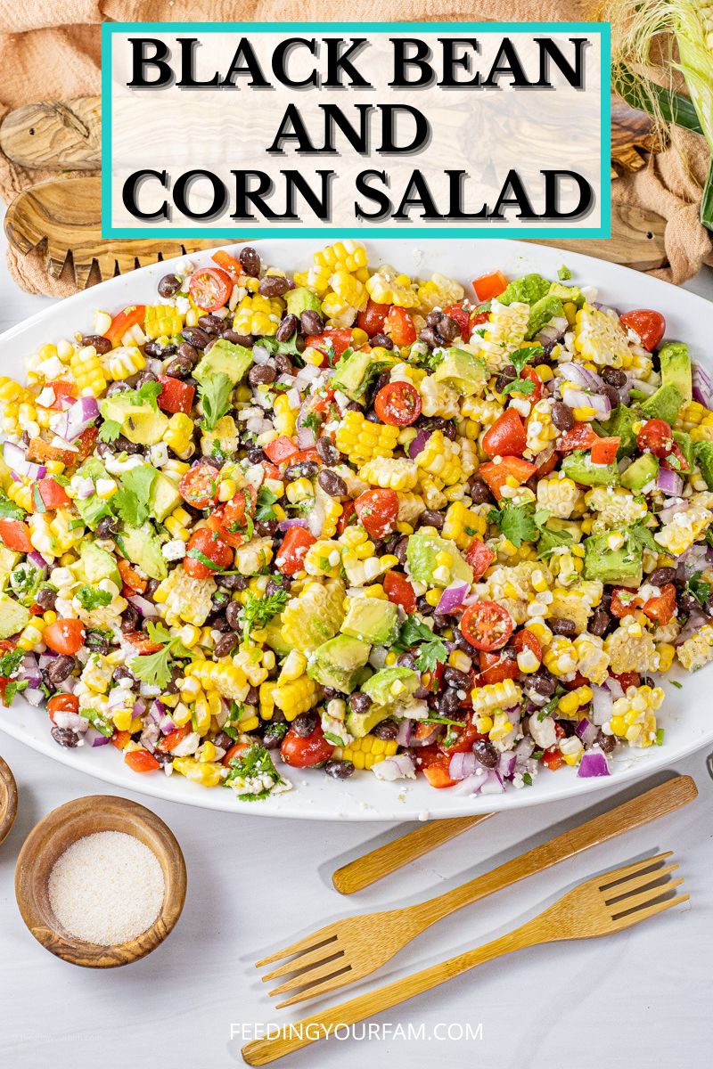 Easy Black Bean and Corn Salad Feeding Your Fam