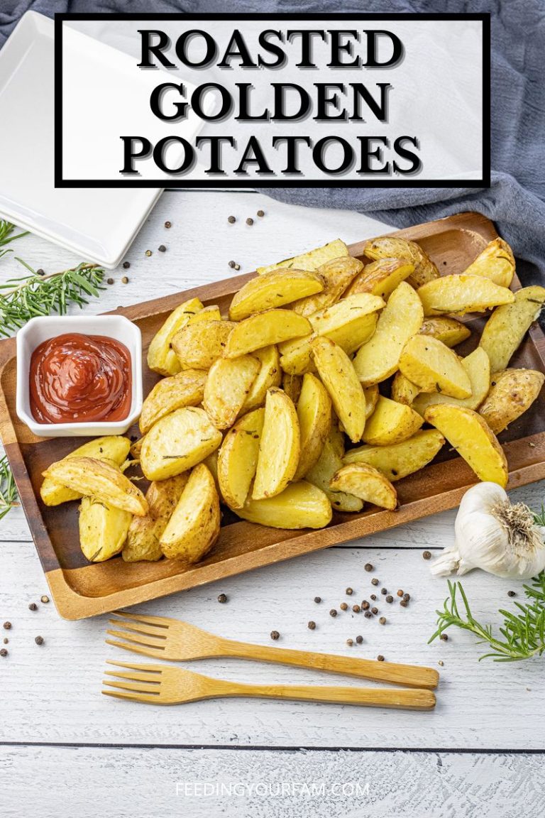 Crisp Roasted Golden Potatoes - Feeding Your Fam