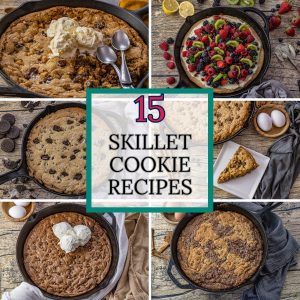 images of cast iron skillet cookies with the title 15 skillet cookie recipes